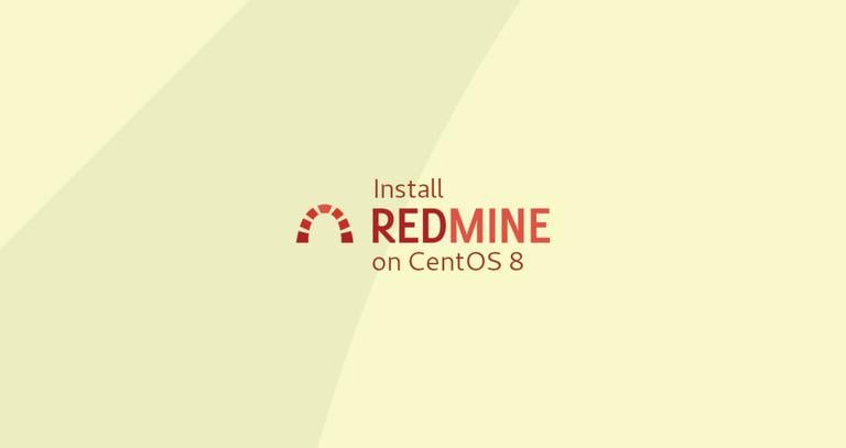 How to Install and Configure Redmine on CentOS 8