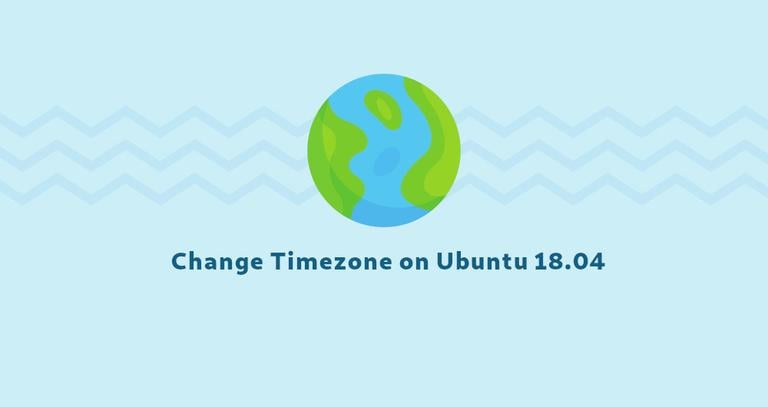 How To Set or Change Timezone on Ubuntu 18.04