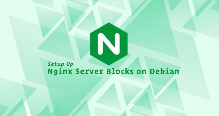 How To Set Up Nginx Server Blocks on Debian 9