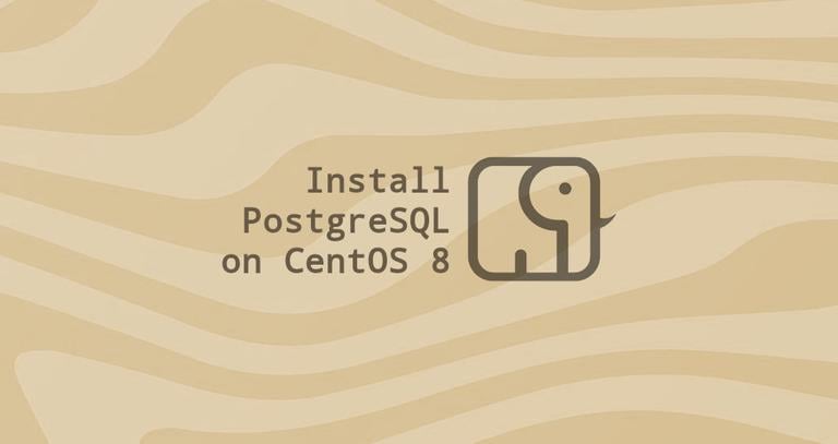 How to Install PostgreSQL on CentOS 8