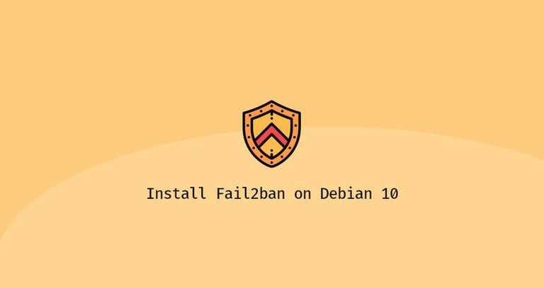 Install and Configure Fail2ban on Debian 10