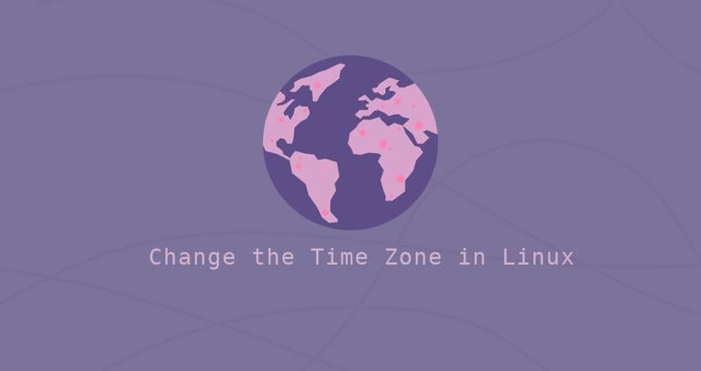 How to Set or Change the Time Zone in Linux