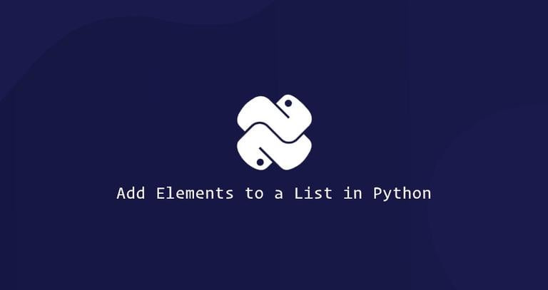 How to Add Elements to a List in Python (append, extend and insert)