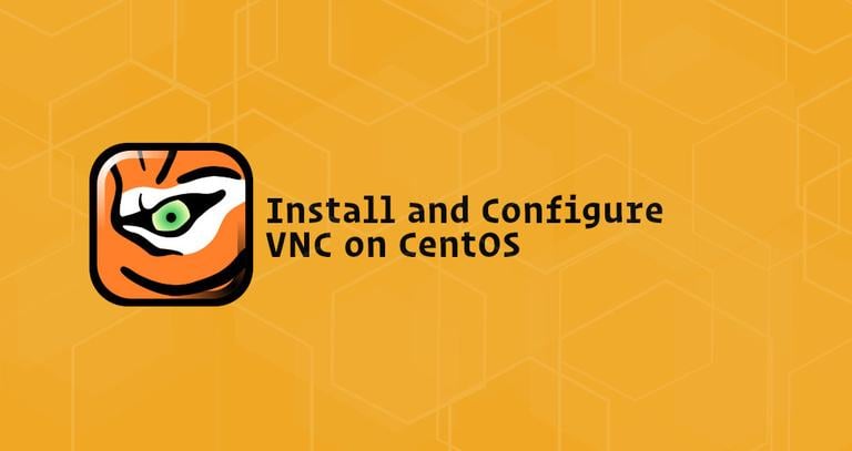 How to Install and Configure VNC on CentOS 7