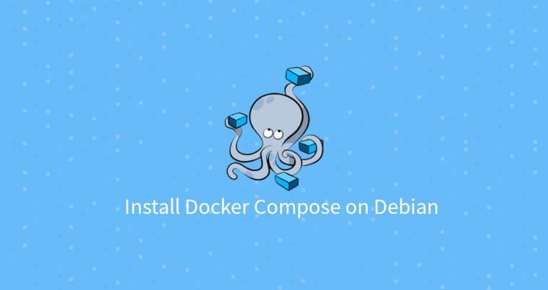 How to Install and Use Docker Compose on Debian 10 Linux