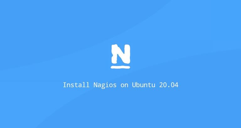 How to Install Nagios on Ubuntu 20.04