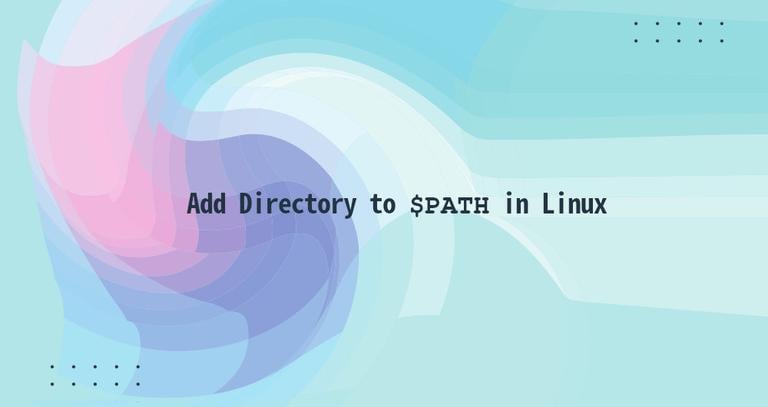 How to Add a Directory to PATH in Linux