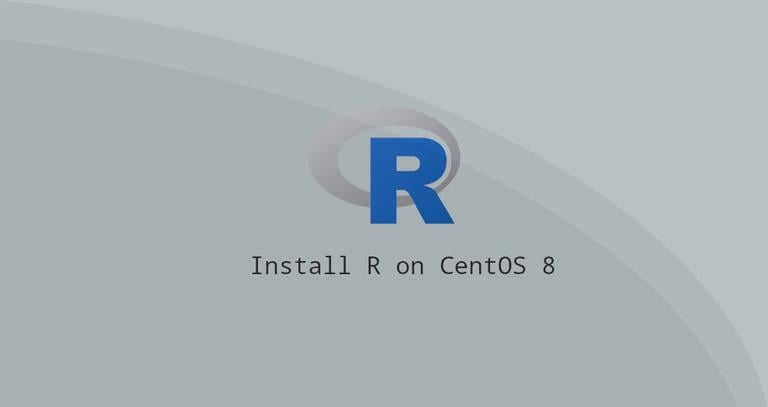 How to Install R on CentOS 8