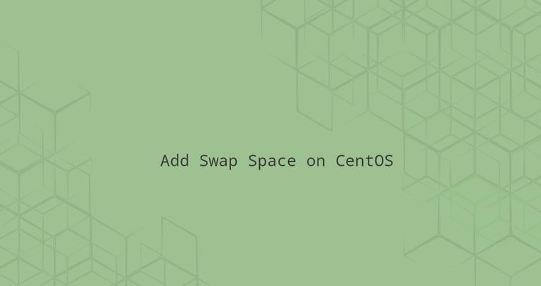 How to Add Swap Space on CentOS 8