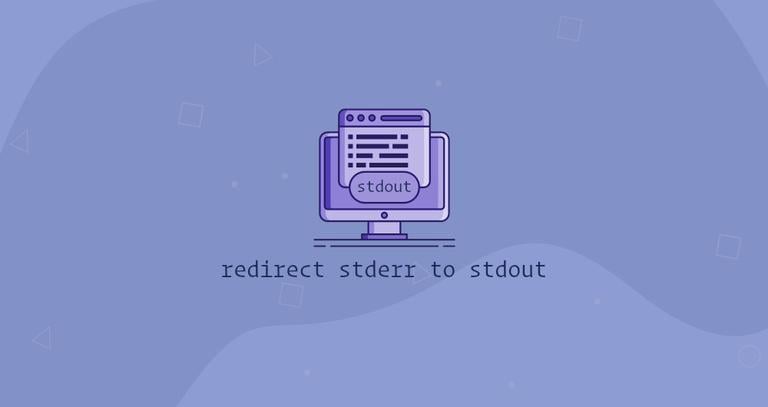 How to Redirect stderr to stdout in Bash