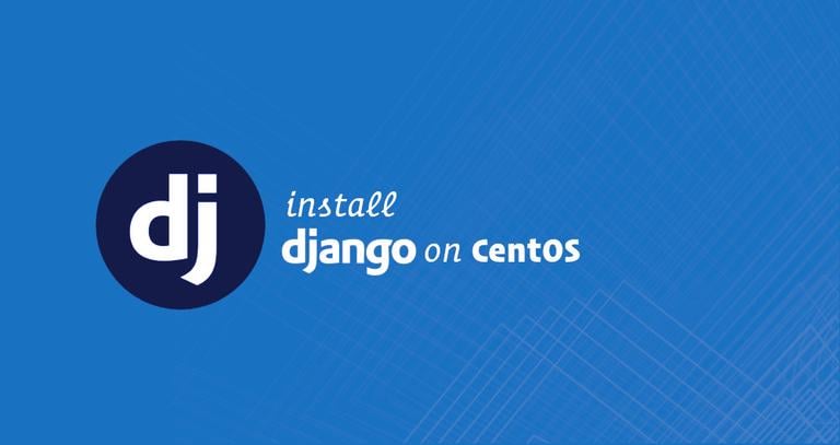 How to Install Django on CentOS 7