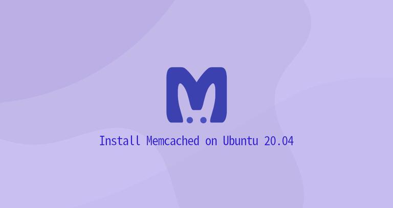 How to Install Memcached on Ubuntu 20.04