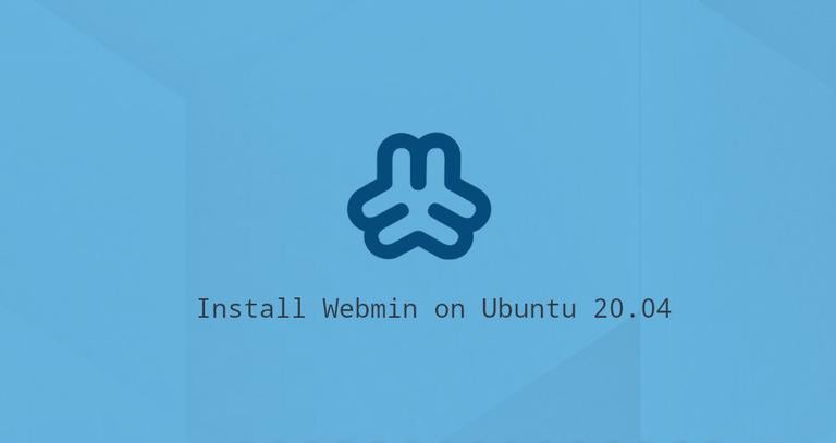 How to Install Webmin on Ubuntu 20.04