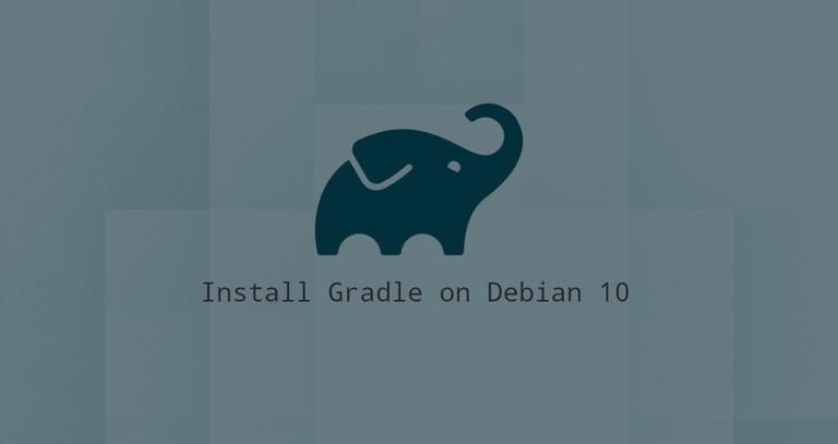 How to Install Gradle on Debian 10