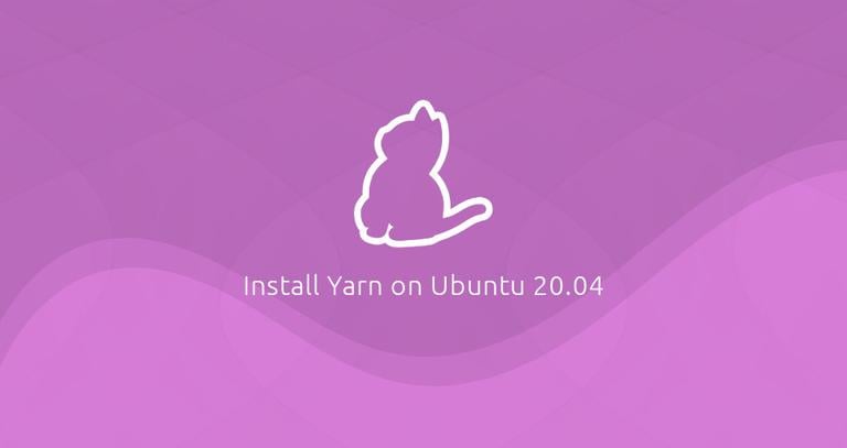 How to Install Yarn on Ubuntu 20.04