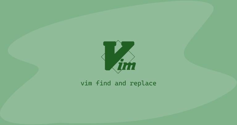 Find and Replace in Vim / Vi