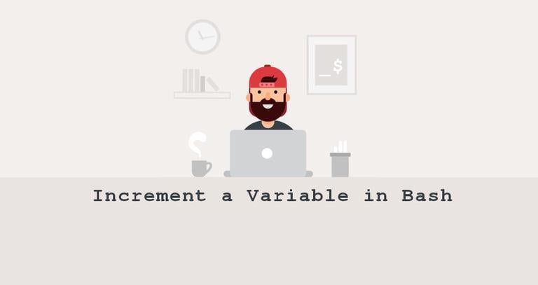 How to Increment and Decrement Variable in Bash (Counter)