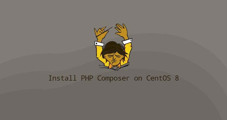 How to Install and Use PHP Composer on CentOS 8