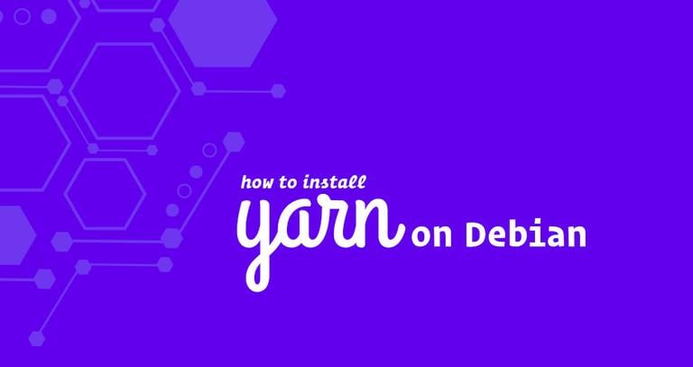 How to Install Yarn on Debian 9