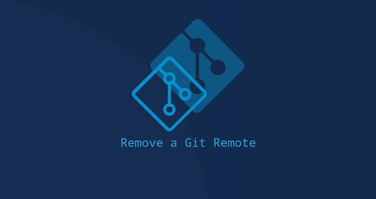 How to Remove a Git Remote