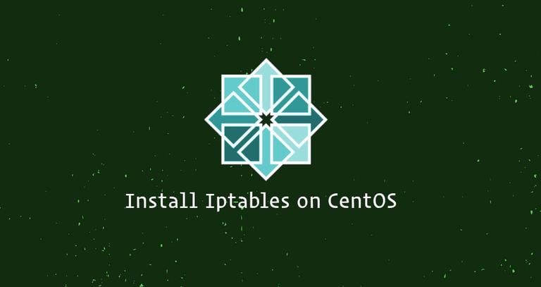 How to Install Iptables on CentOS 7