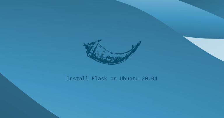 How to Install Flask on Ubuntu 20.04