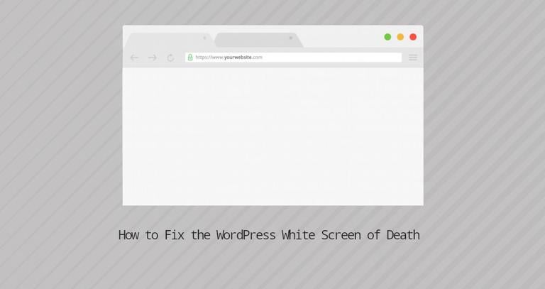 How to Fix the WordPress White Screen of Death