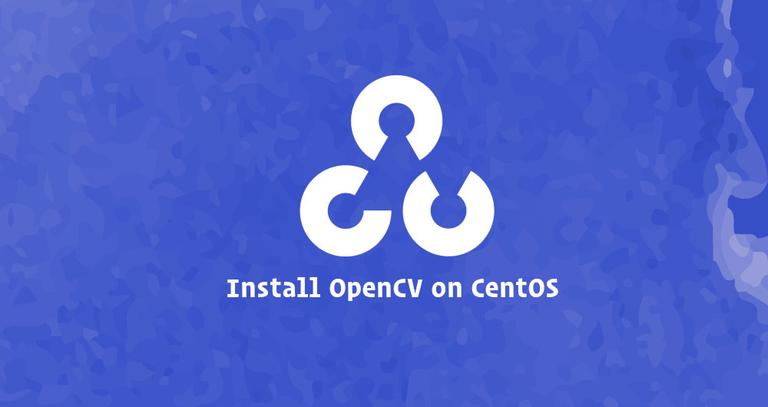 How to Install OpenCV on CentOS 7