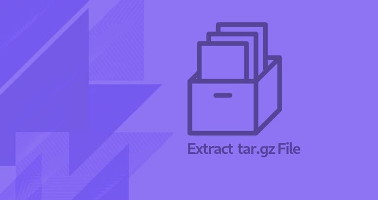 How to Extract (Unzip) Tar Gz File