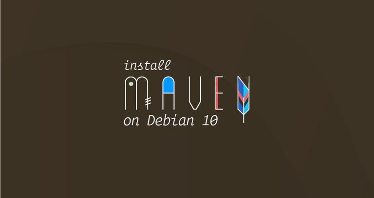 How to Install Apache Maven on Debian 10