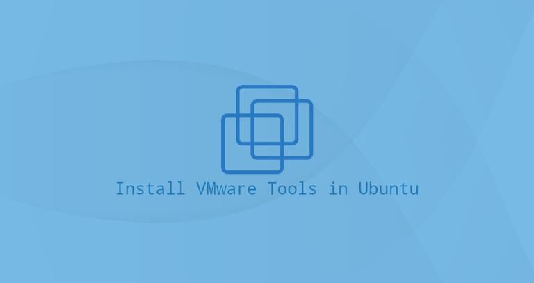 How to Install VMware Tools in Ubuntu 18.04