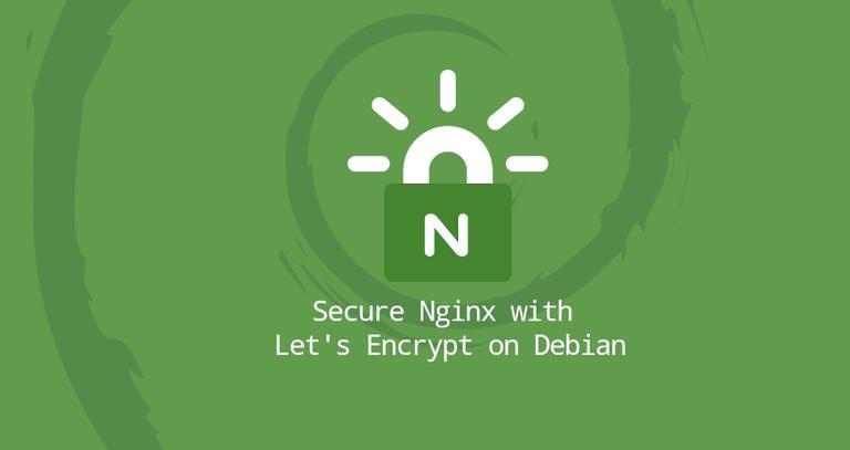 Secure Nginx with Let's Encrypt on Debian 10 Linux