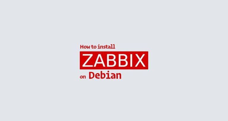 How to Install and Configure Zabbix on Debian 9 Linux