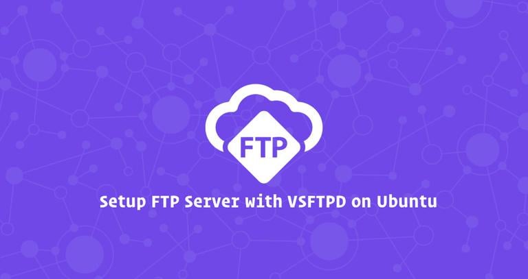 How to Setup FTP Server with VSFTPD on Ubuntu 18.04