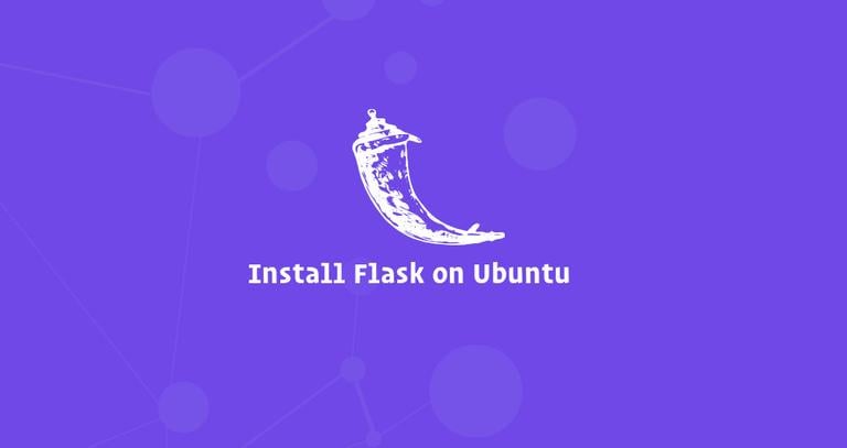 How to Install Flask on Ubuntu 18.04