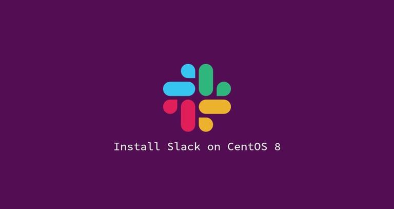 How to Install Slack on CentOS 8