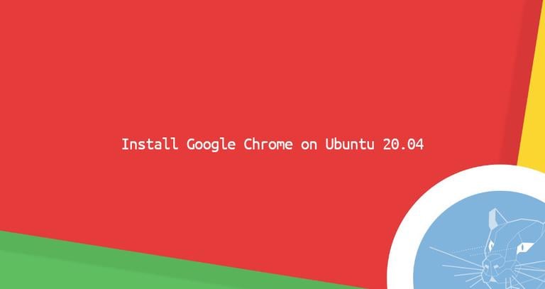 How to Install Google Chrome Web Browser on Ubuntu 20.04