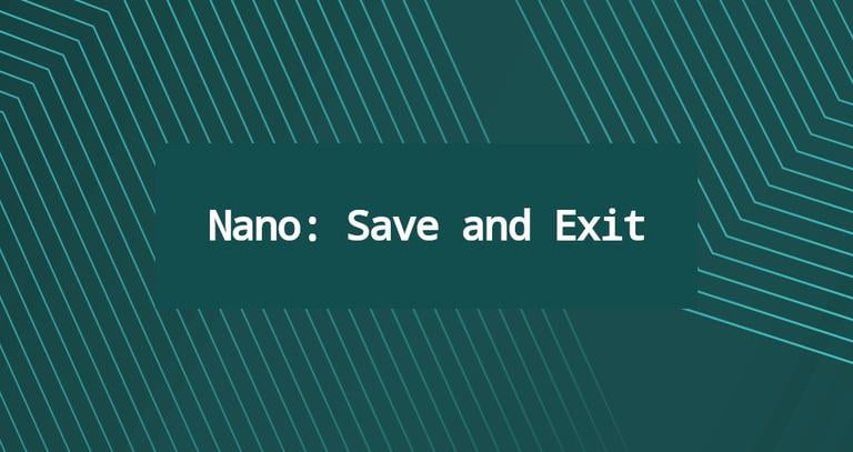 How to Save and Exit in Nano