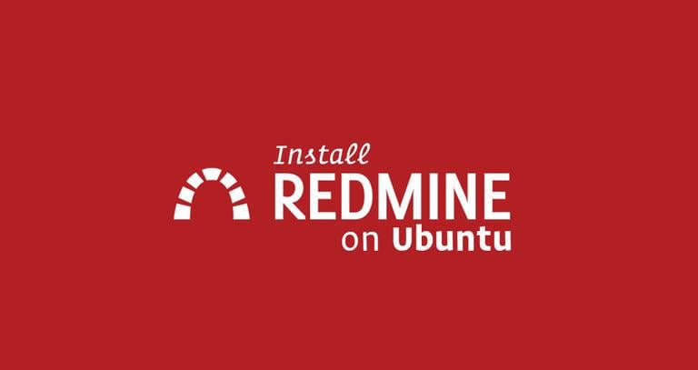 How to Install and Configure Redmine on Ubuntu 18.04