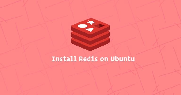 How to Install and Configure Redis on Ubuntu 18.04