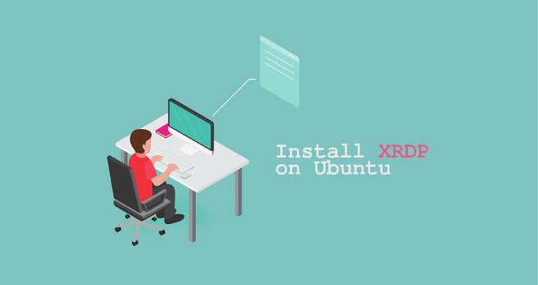 How to Install Xrdp Server (Remote Desktop) on Ubuntu 18.04