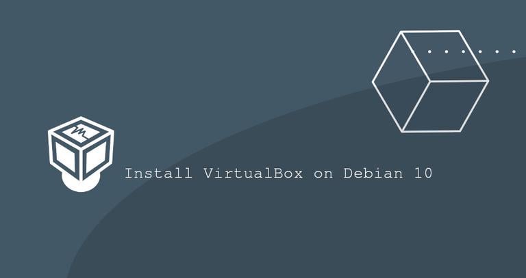 How to Install VirtualBox on Debian Linux 10 Linux