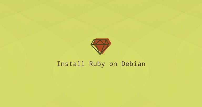 How to Install Ruby on Debian 10