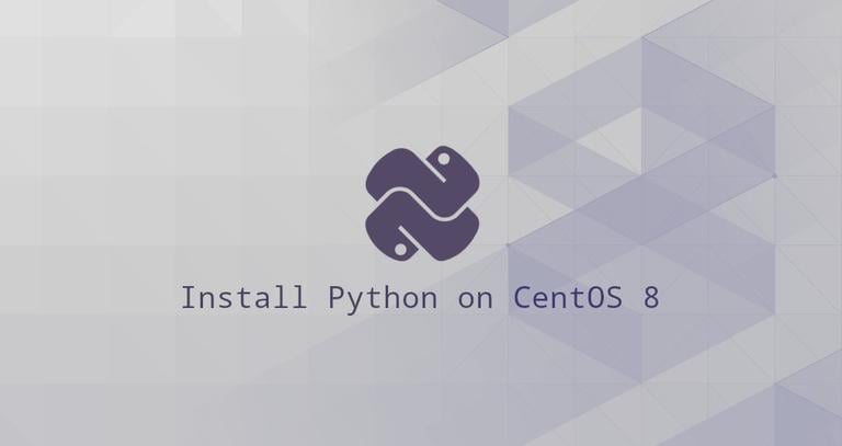 How to Install Python on CentOS 8