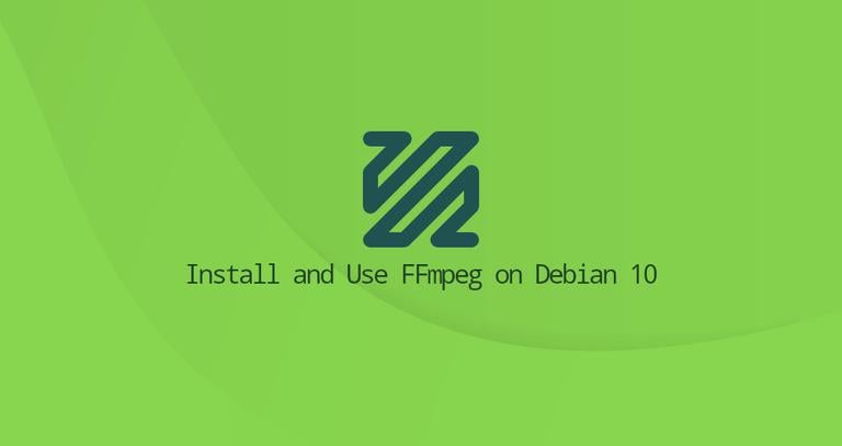 How to Install and Use FFmpeg on Debian 10