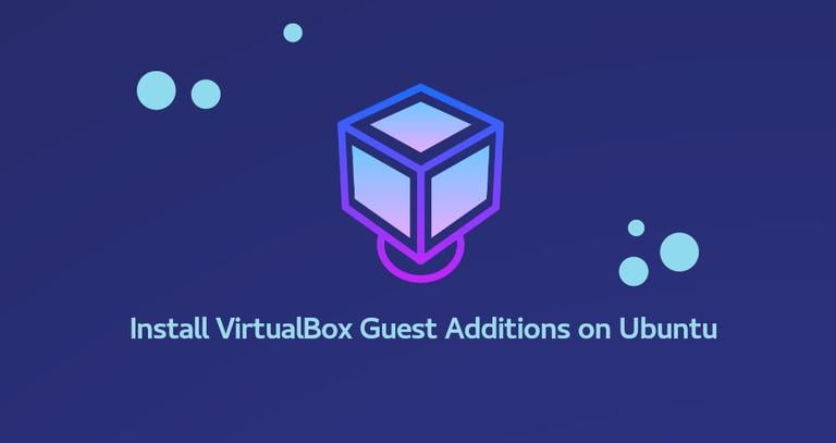 How to Install VirtualBox Guest Additions on Ubuntu 18.04