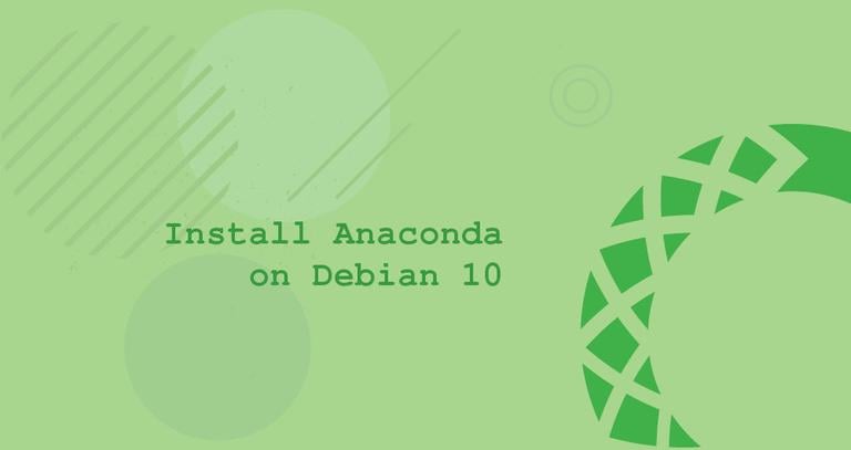 How to Install Anaconda on Debian 10