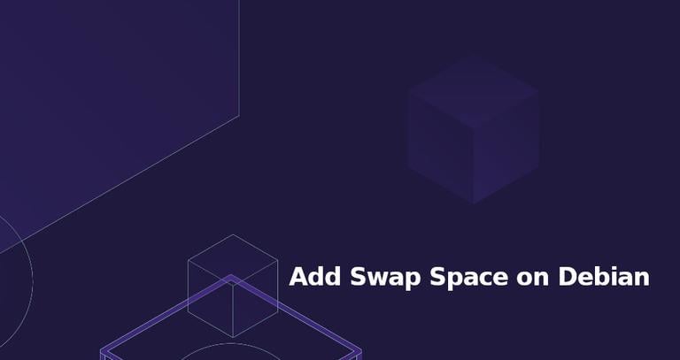 How to Add Swap Space on Debian 10 Linux