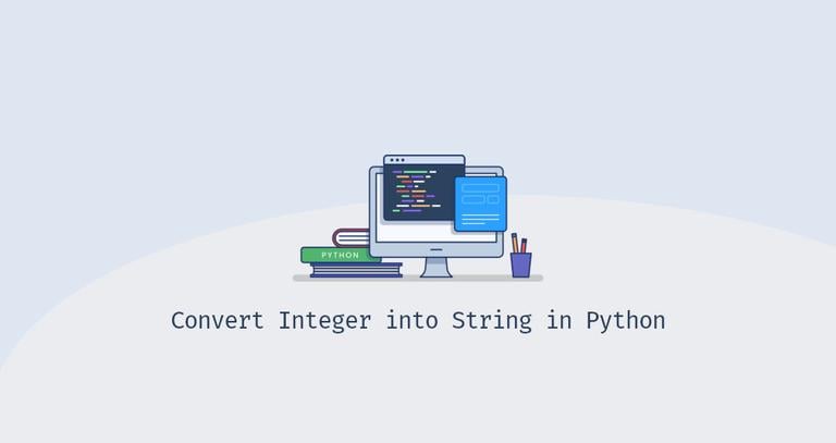 How to Convert Integer into String in Python