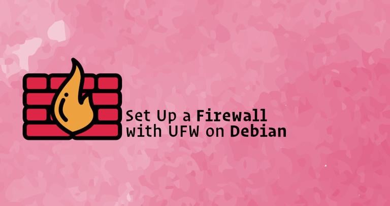 How to Set Up a Firewall with UFW on Debian 9